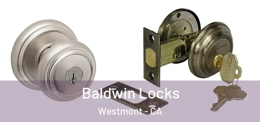  Baldwin Locks Westmont - CA