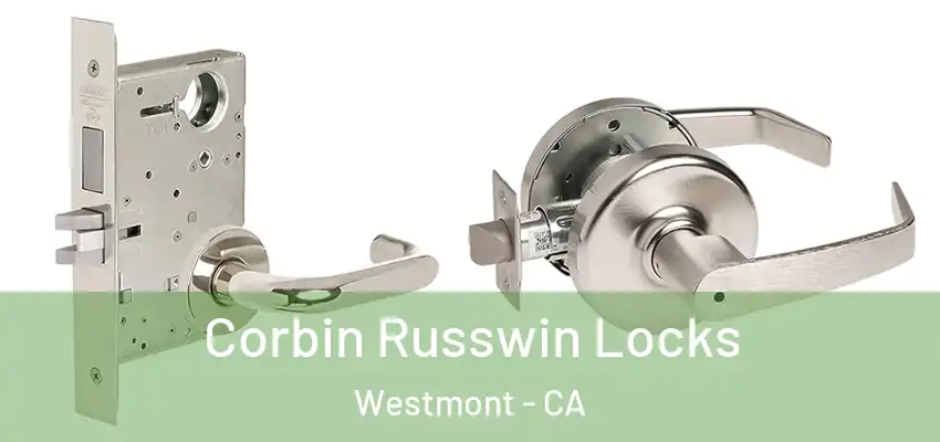  Corbin Russwin Locks Westmont - CA