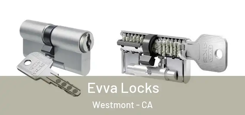  Evva Locks Westmont - CA